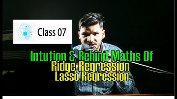 In-depth Intuition & Behind Math of Ridge/Lasso Regression - Machine Learning C_07 - Urdu/Hindi