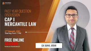 CAP I Mercantile Law | December 2023 Question Discussion | CA Sunil Joshi | Hamro Academy CA