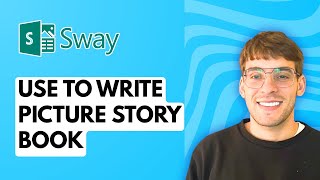 How to Use Microsoft Sway to Write a Picture Story Book [2026 Full Guide]