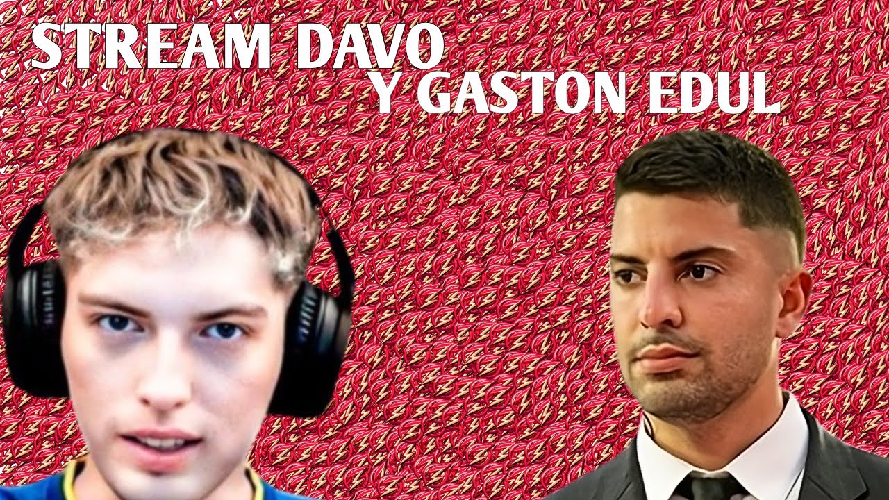 DAVO Y GASTON EDUL CHARLA COMPLETA