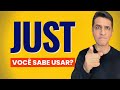 Como usar JUST de 7 maneiras diferentes! Como usar JUST em inglês