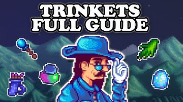 Full Trinkets Guide Stardew Valley 1.6