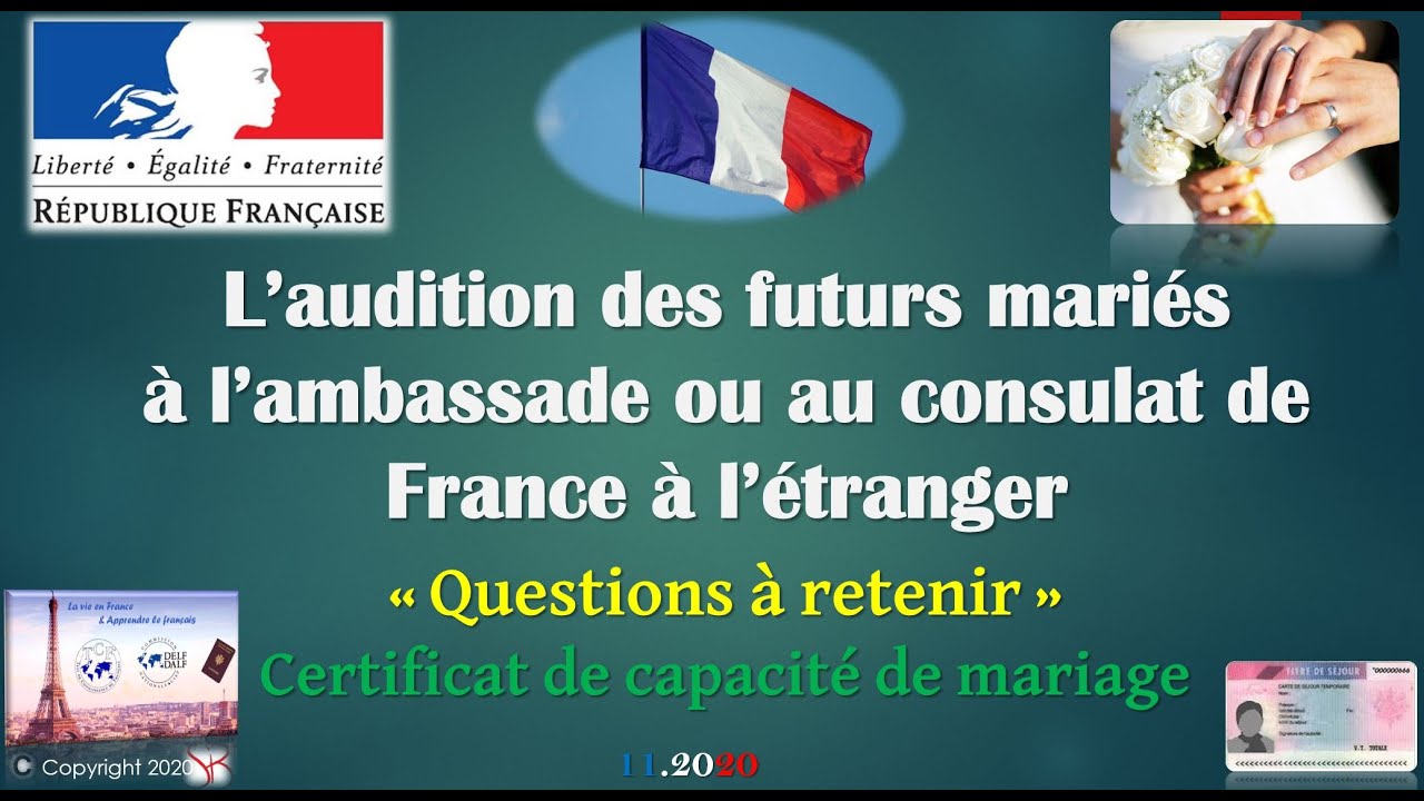 L’audition des futurs mariés à l'ambassade ou au consulat de France