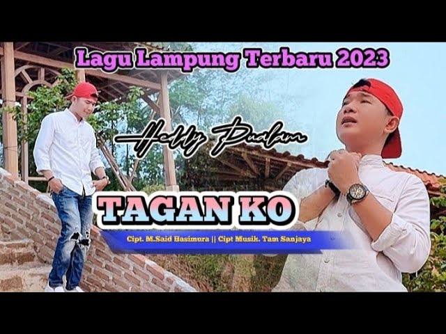 LAGU LAMPUNG TERBARU 2023 - TAGAN KO - Heddy Pualam - cipt : M.said Hasimura - Arr : Tam sanjaya class=