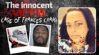 America’s Saddest Case : Innocent Victim of a Deadly Revenge - Frances Craig's case