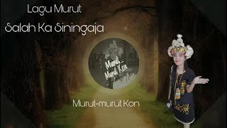 Lagu Murut - Salah Ka Siningaja