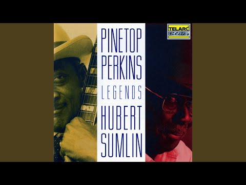 Pinetop Perkins, Hubert Sumlin - Rock Me Baby