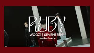 WOOZI 'Ruby' slowed n reverb