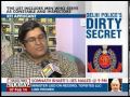 Delhi Police's dirty secrets