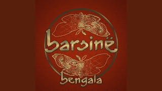 Video thumbnail of "Barsinë - Bengala"