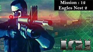Playing Project IGI In 2024 | Mission 12 Eagles Nest 2