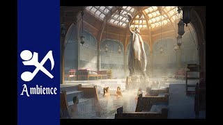 Royal Bathhouse  RPG Ambience