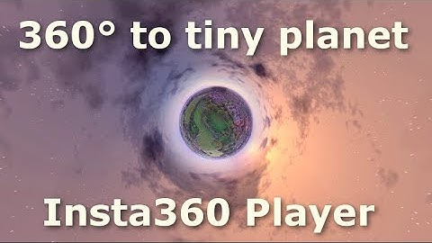 Insta360 Player Turn your 360° drone photos into tiny planet, vortex and mirror ball effect photos