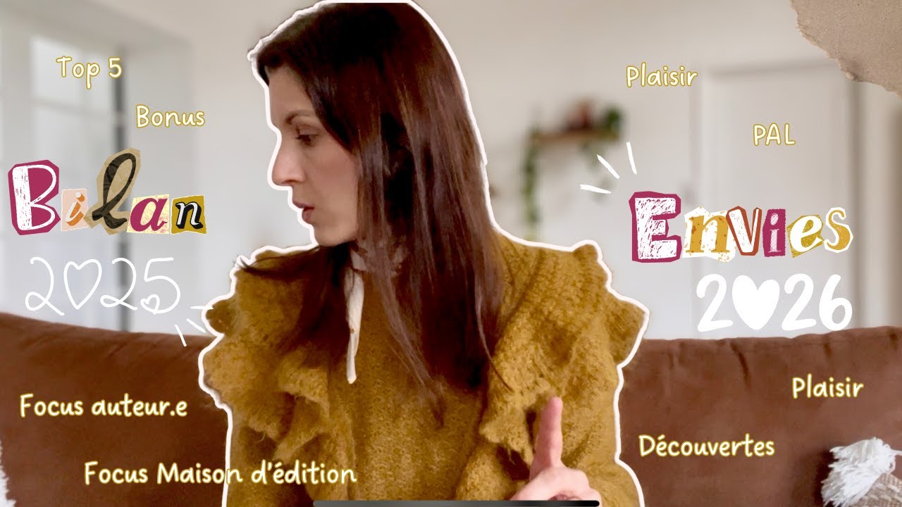Bilan 2025 et Envies 2026