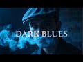 Drak Delta Blues Vol.11 | Smoky Bar Nights & Gentlemen’s Groove #DarkBlues #SoulfulVibes