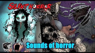 Sounds of Horror - Silent Horror