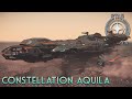 Star Citizen - Episode 27: Constellation Aquila