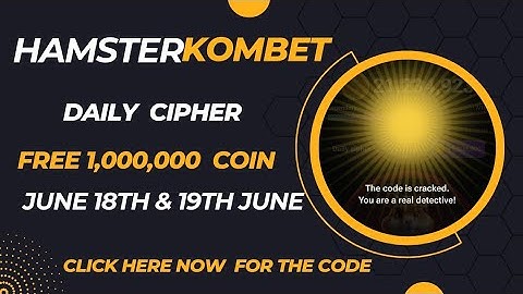 Hamster Kombat 1M Daily Cipher Code 18/19 June, 2024.
