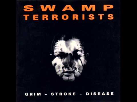 Video thumbnail for Swamp Terrorists - Grim-Stroke-Disease