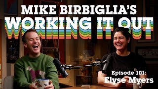 Elyse Myers | Telling Stories Literally Anywhere | Mike Birbiglia’s Working It Out