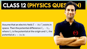 Assume that an electric field E = 30x^2 j exists in space. Then the potential difference Vₐ - Vₒ,