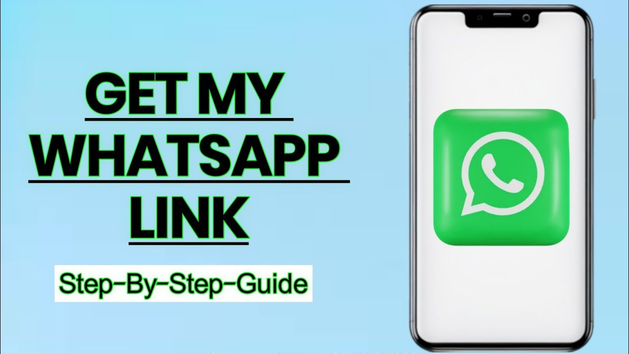 How to Get Your WhatsApp Link – Easy Guide to Share Your WhatsApp Profile