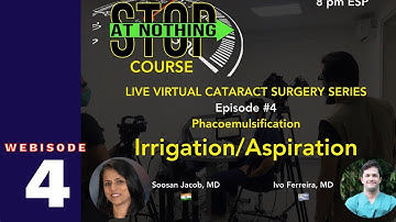 STOP at NOTHING #4 - Irrigation/Aspiration