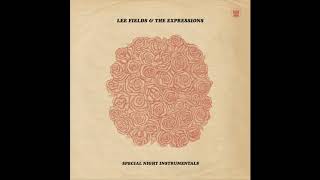 Lee Fields &amp; the Expressions - Special Night (Instrumental)