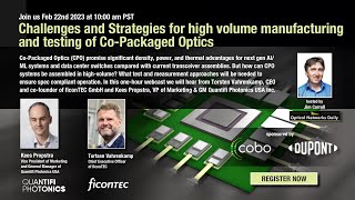 challenges and strategies for high volume manufacturing and testing of co-packaged optics