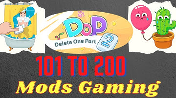 DOP 2 Delete One Part 🎮 Gameplay Level 101 to 200 Walkthrough