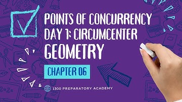 Point of Concurrency Day 1: Circumcenter