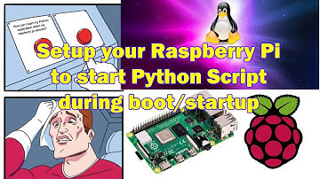 Set up your Raspberry Pi to Start Python Script on Boot Startup