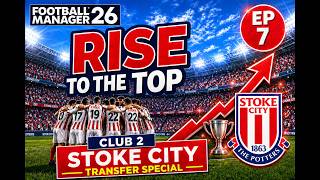 Football Manager 26 - Rise to the Top - Club 2 - Episode 7 - Stoke City - TRANSFER SPECIAL! screenshot 3