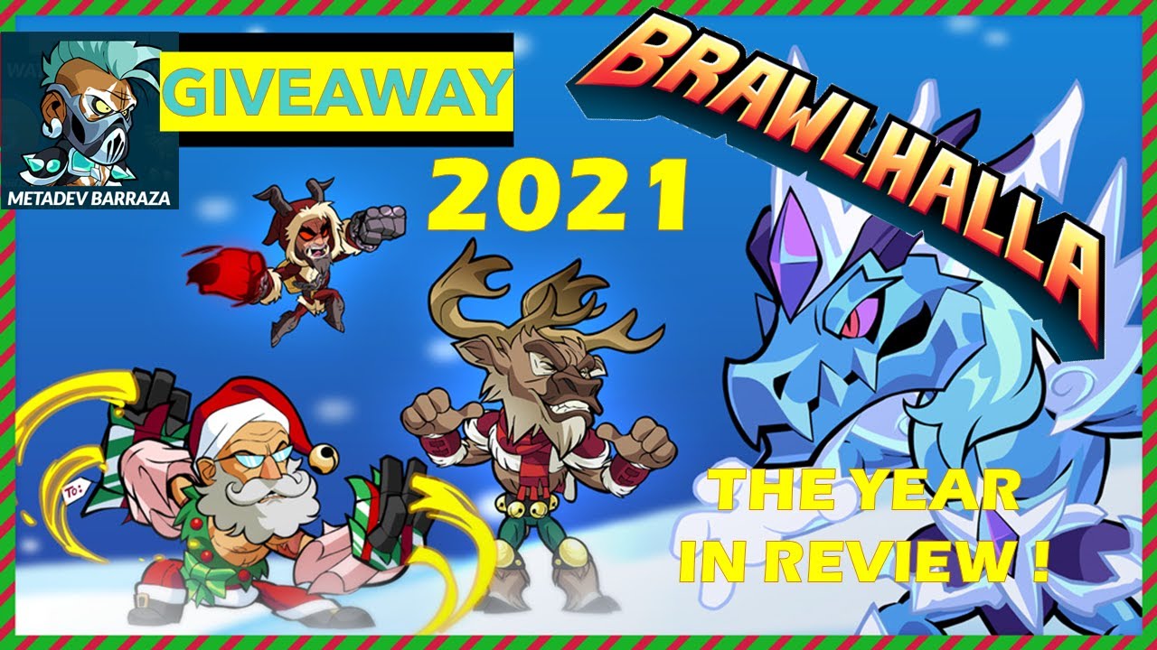 Metadev Barazza giveaway + the Brawlhalla Year in Review (2021)