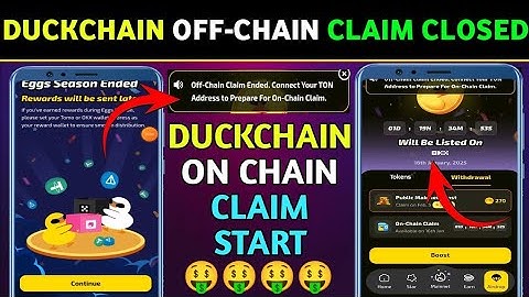 DUCKCHAIN OFF CHAIN CLAIM CLOSED | DUCKCHAIN ON CHAIN CLAIM START | DUCKCHAIN TOKEN WITHDRAWAL START