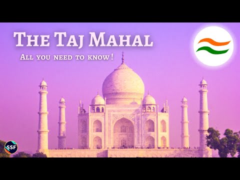 The Taj Mahal - One of the New Seven Wonders of the World  (All You Need To Know in simple English)