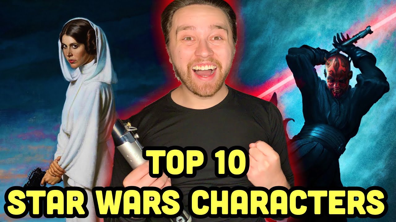 My Top 10 Favorite Star Wars Characters YouTube