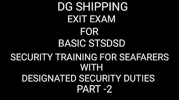 STSDSD EXIT EXAM QUESTIONS PART-2 NEW QUESTIONS 2023 || DG SHIPPING EXIT EXAM ||  100% PASSOUT
