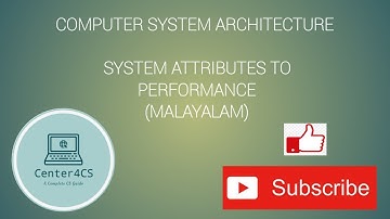 Lec 2: System attributes to performance | Computer system architecture| Malayalam
