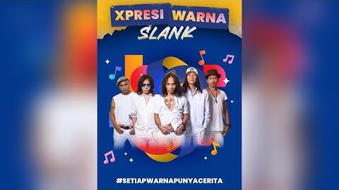 Xpresi Warna Slank - Pacific Paint X Slank