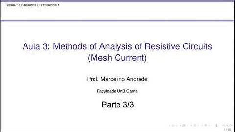Aula 3: Methods of Analysis - Mesh Current - Vídeo 3/3