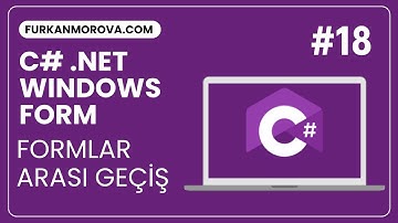 C# Windows Form | Formlar Arası Geçiş (Yeni Form Açma – Form Gizleme)