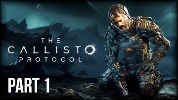 The Callisto Protocol - 100% Let’s Play Part 1 [PS5]