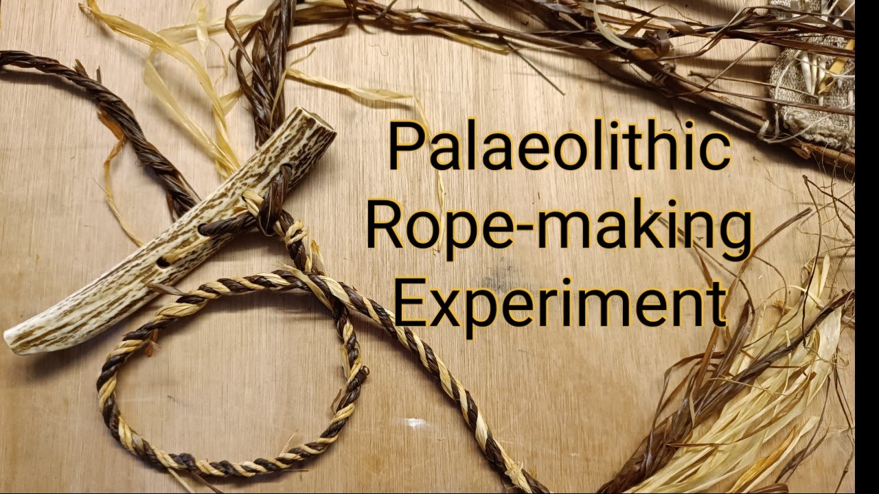 Palaeolithic Rope-making Experiment 