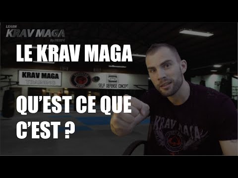 Qu'est ce que le Krav Maga ?