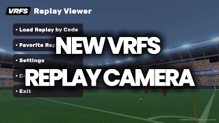 How to use the NEW VRFS Replay Camera 