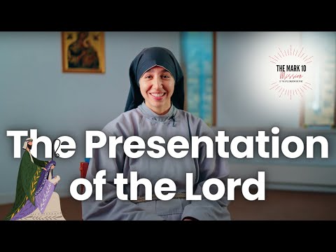 The Presentation of the Lord - Ep20: The Feast of the Presentation of the Lord