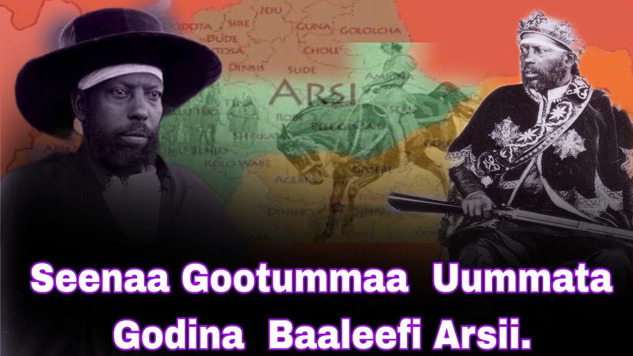 Seenaa Gootummaa  Uummata Godina  baaleef Arsii Hin Himamiin.  {Dhageeffadha}