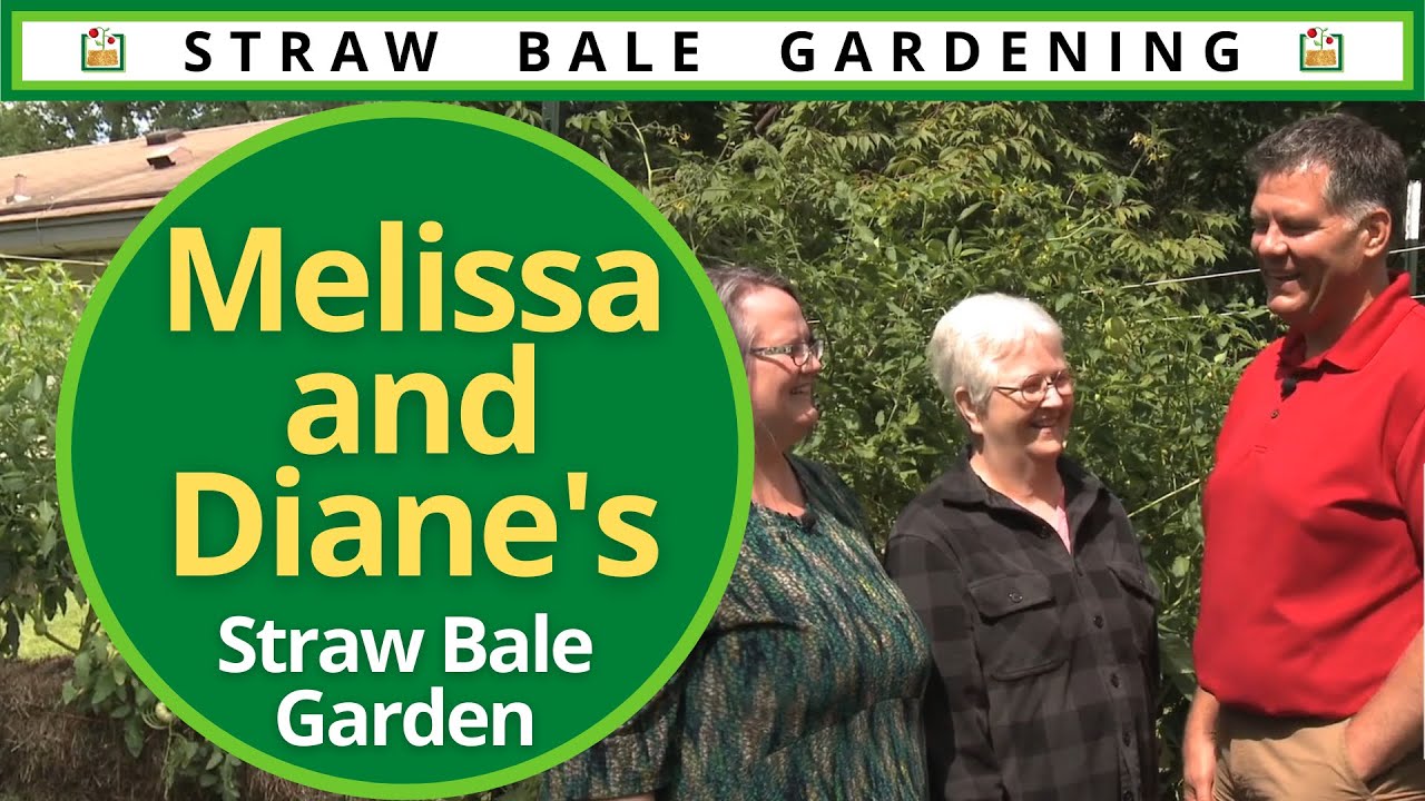 Melissa and Diane's Straw Bale Garden with Joel Karsten from