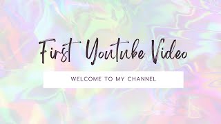 My First Youtube Video